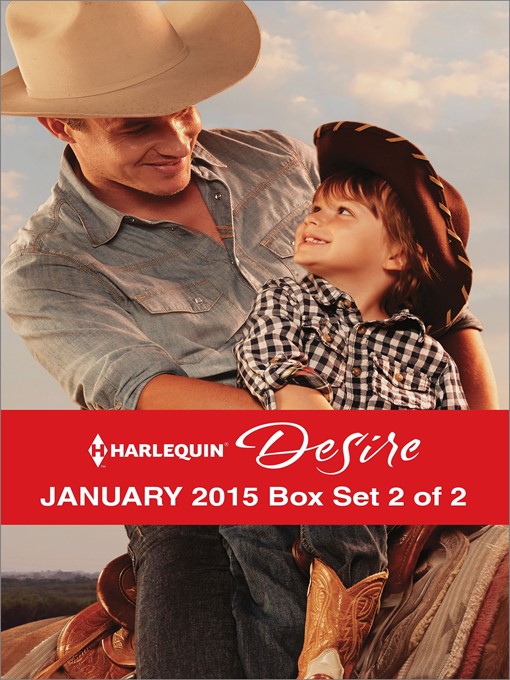 Title details for Harlequin Desire January 2015 - Box Set 2 of 2: The Cowboy's Way\One Hot Desert Night\Carrying the Lost Heir's Child by Kathie DeNosky - Available